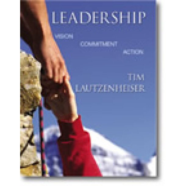 Leadership : Vision, Commitment, Action