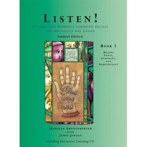 Listen! Student Book 1 : Introductory Harmonic Immersion Solfege for Individuals and Choirs