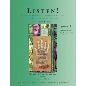 Listen! Teacher's Edition Book 1 : Introductory Harmonic Immersion Solfege for Individuals and Choirs