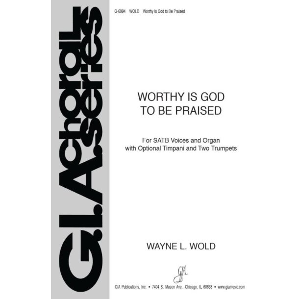 Worthy Is God to Be Praised