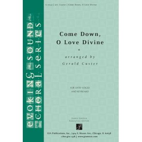 Come Down, O Love Divine
