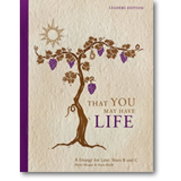 That You May Have Life-Years B and C : none