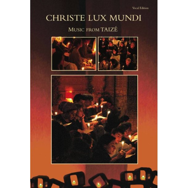 Christe Lux mundi - Instrumental Edition : Music from Taiz&eacute;: instrumental edition