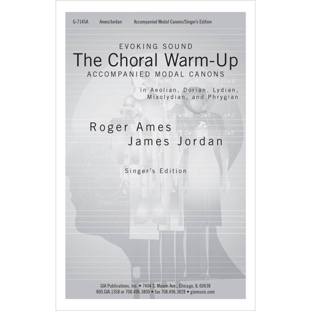 The Choral Warm-Up Accompanied Modal Canons : Singer's edition