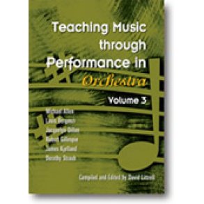 Teaching Music through perf. in Orchestra: Vol 3