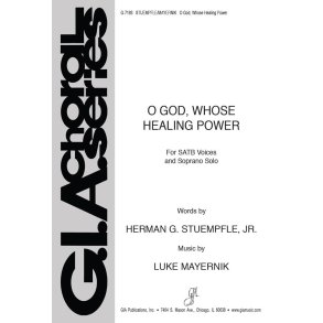 O God, Whose Healing Power
