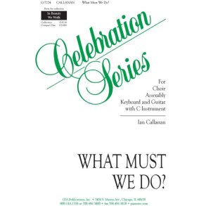 What Must We Do? : C Instrument