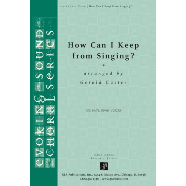 How Can I Keep from Singing : G-7227INST Full Score + Trumpet 1/2, Horn, Trombone, Tuba