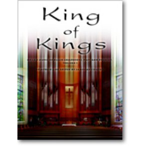 King of Kings, Volume 1 : Organ Music of Black Composers, Past and Present, Volume 1