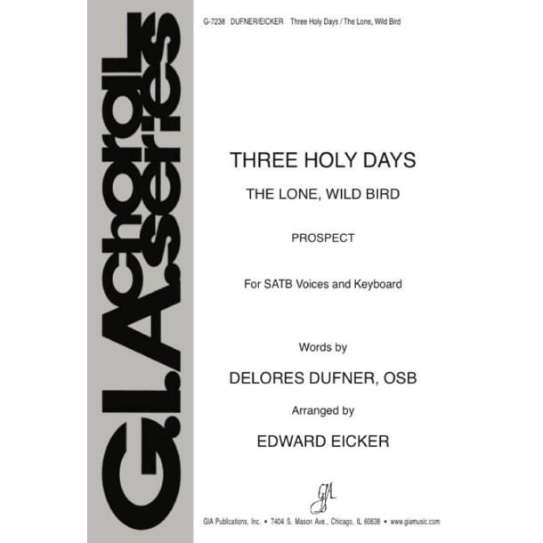 Three Holy Days : The Lone, Wild Bird