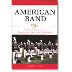 American Band : Music, Dreams, and Coming of Age in the Heartland