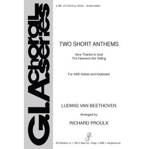 Two Short Anthems : Give Thanks to God/ The Heavens Are Telling