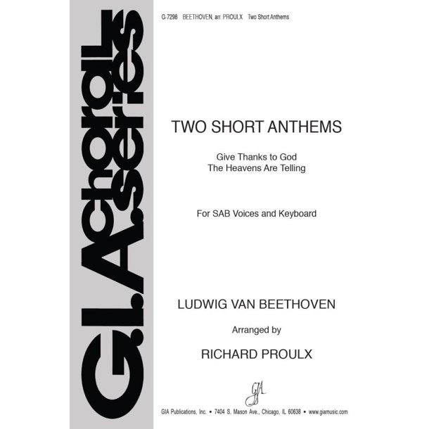 Two Short Anthems : Give Thanks to God/ The Heavens Are Telling