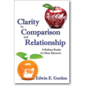 Clarity by Comparison and Relationship : A Bedtime Reader for Music Education