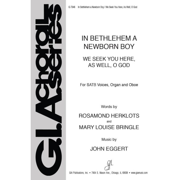 In Bethlehem a Newborn Boy : We Seek You Here, As Well, O God