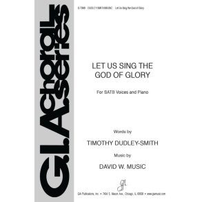 Let Us Sing the God of Glory