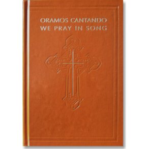 Oramos Cantando/We Pray in Song - Pew Edition