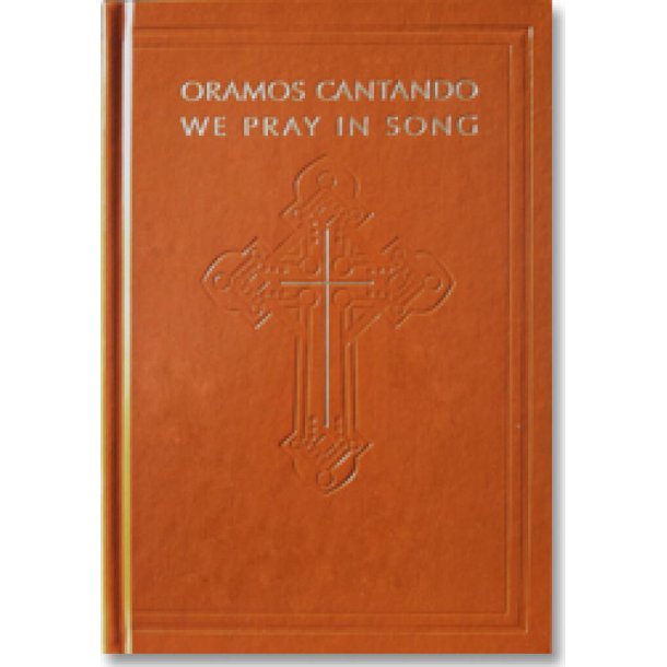 Oramos Cantando/We Pray in Song - Pew Edition