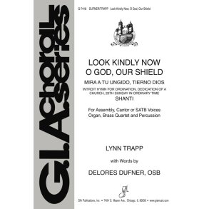 Look Kindly Now, O God, Our Shield : Introit for Ordination, Dedication of a Church, 20th Sunday in Ordinary Time