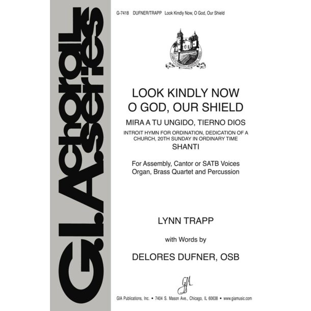 Look Kindly Now, O God, Our Shield : Introit for Ordination, Dedication of a Church, 20th Sunday in Ordinary Time