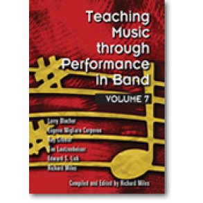 Teaching Music through Performance in Band, Vol. 7