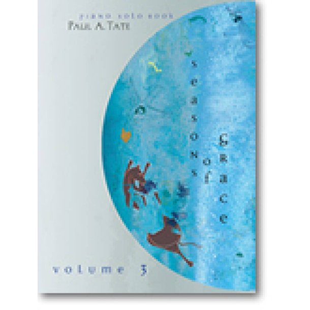 Seasons of Grace - Volume 3