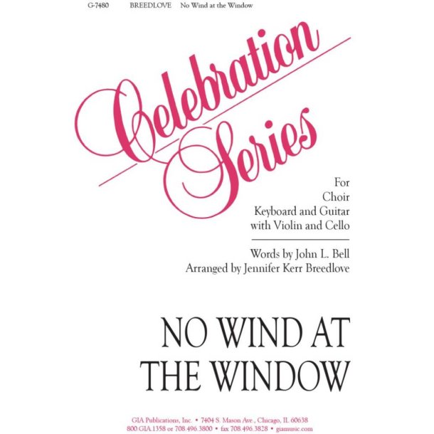 No Wind at the Window : for Choir, Keyboard and Guitar with Violin and Cello