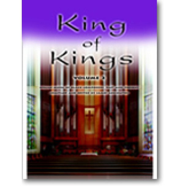 King of Kings, Volume 2 : Organ Music of Black Composers, Past and Present