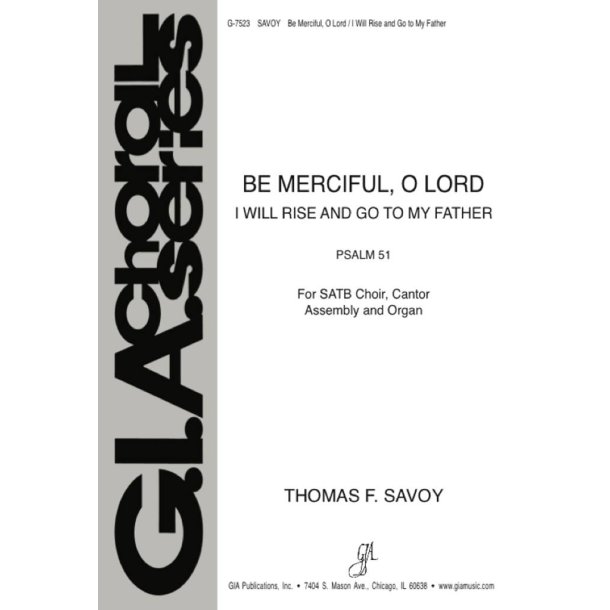 Be Merciful O Lord/I Will Rise and Go to My Father