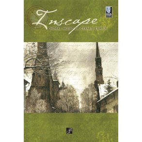 Inscape: Choral Music of Gerald Custer
