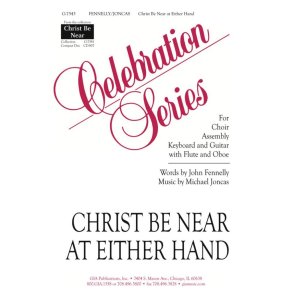 Christ Be Near at Either Hand