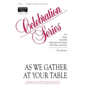 As We Gather at Your Table : Flute, Oboe