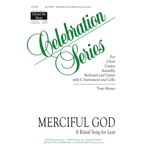 Merciful God: A Ritual Song for Lent : Sign Us with Ashes, Gather Your People, Feed Us and Guide Us