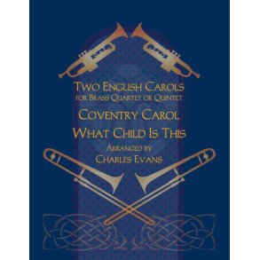 Two English Carols : Coventry Carol and What Child Is This?