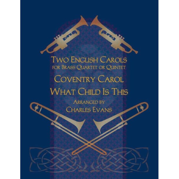 Two English Carols : Coventry Carol and What Child Is This?