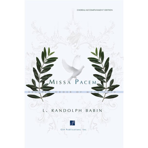 Missa Pacem - Choral / Accompaniment Edition : Revised Order of Mass 2010