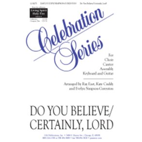 Do You Believe / Certainly, Lord - Guitar : Guitar