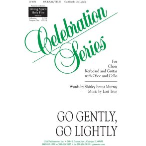 Go Gently, Go Lightly