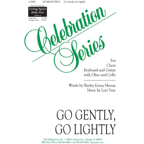 Go Gently, Go Lightly