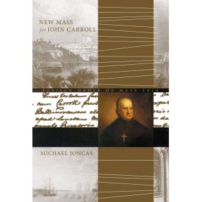 New Mass for John Carroll - Assembly : Revised Order of Mass 2010