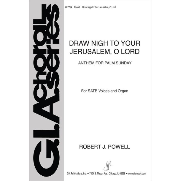 Draw Nigh to Your Jerusalem, O Lord : Anthem for Palm Sunday