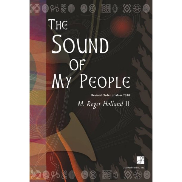 The Sound of My People - Presider : Revised Order of Mass 2010