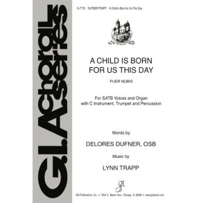 A Child Is Born for Us This Day - instrument parts : C Instrument, Percussion, Trumpet in Bb or C