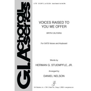 Voices Raised to You We Offer