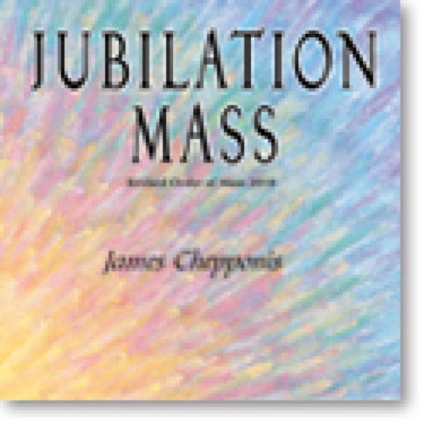 Jubilation Mass - CD : Revised Order of Mass 2010