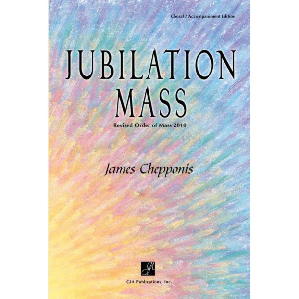Jubilation Mass - Full Score : Revised Order of Mass 2010