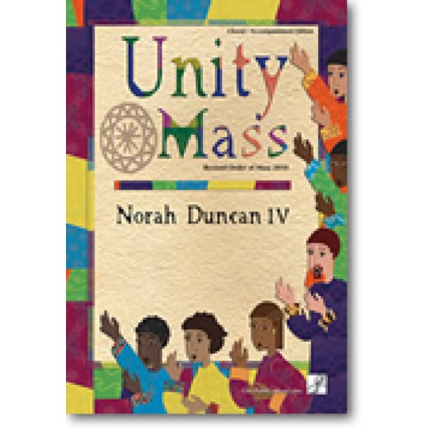 Unity Mass - Choral / Accompaniment Edition : Revised Order of Mass 2010
