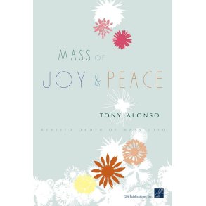 Mass of Joy and Peace - Presider : Revised Order of Mass 2010