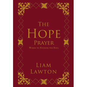 The Hope Prayer : Words to Nourish the Soul