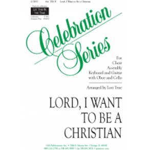 Lord, I Want to Be a Christian - Instrument parts